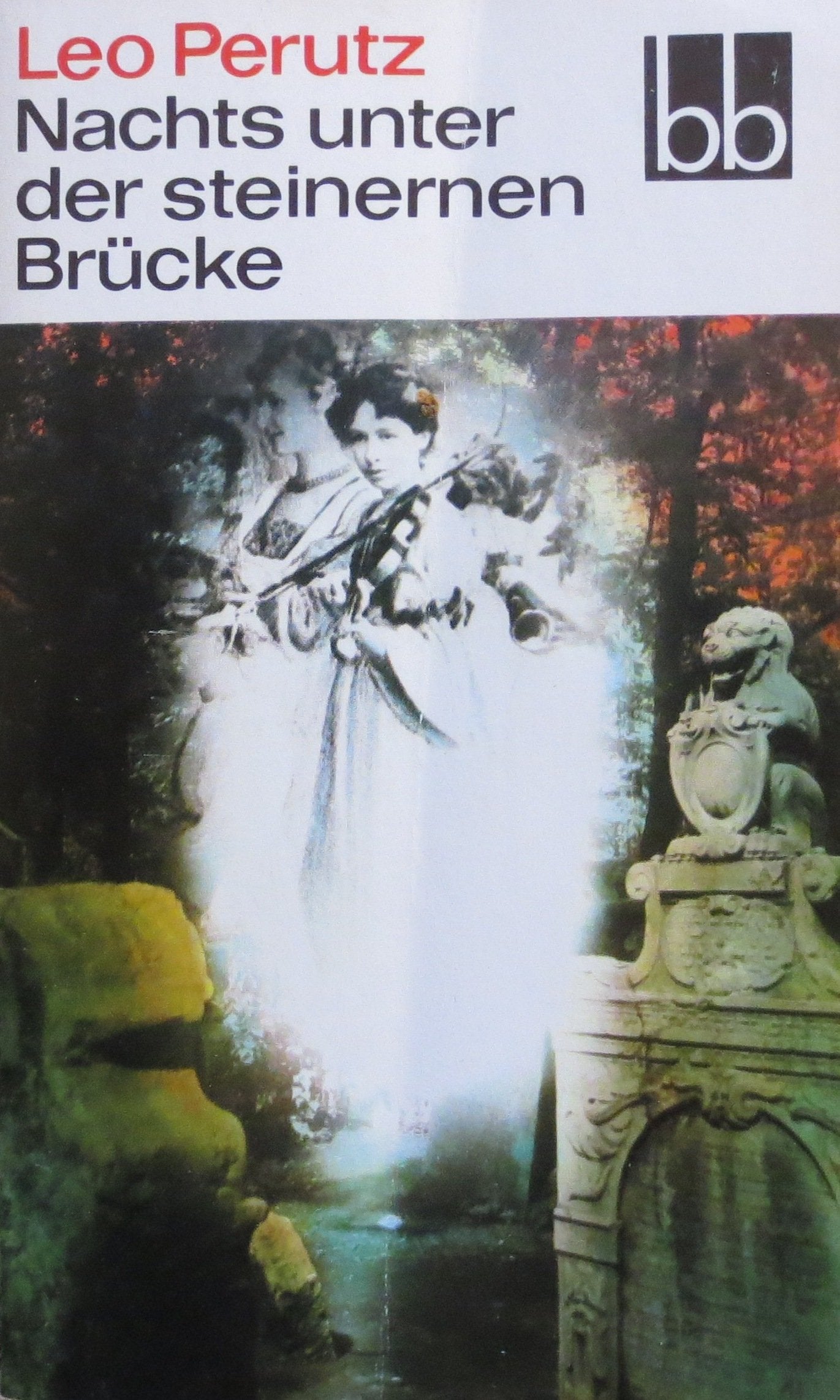 Nachts unter der steinernen Brücke. Phantastischer Roman. Classics