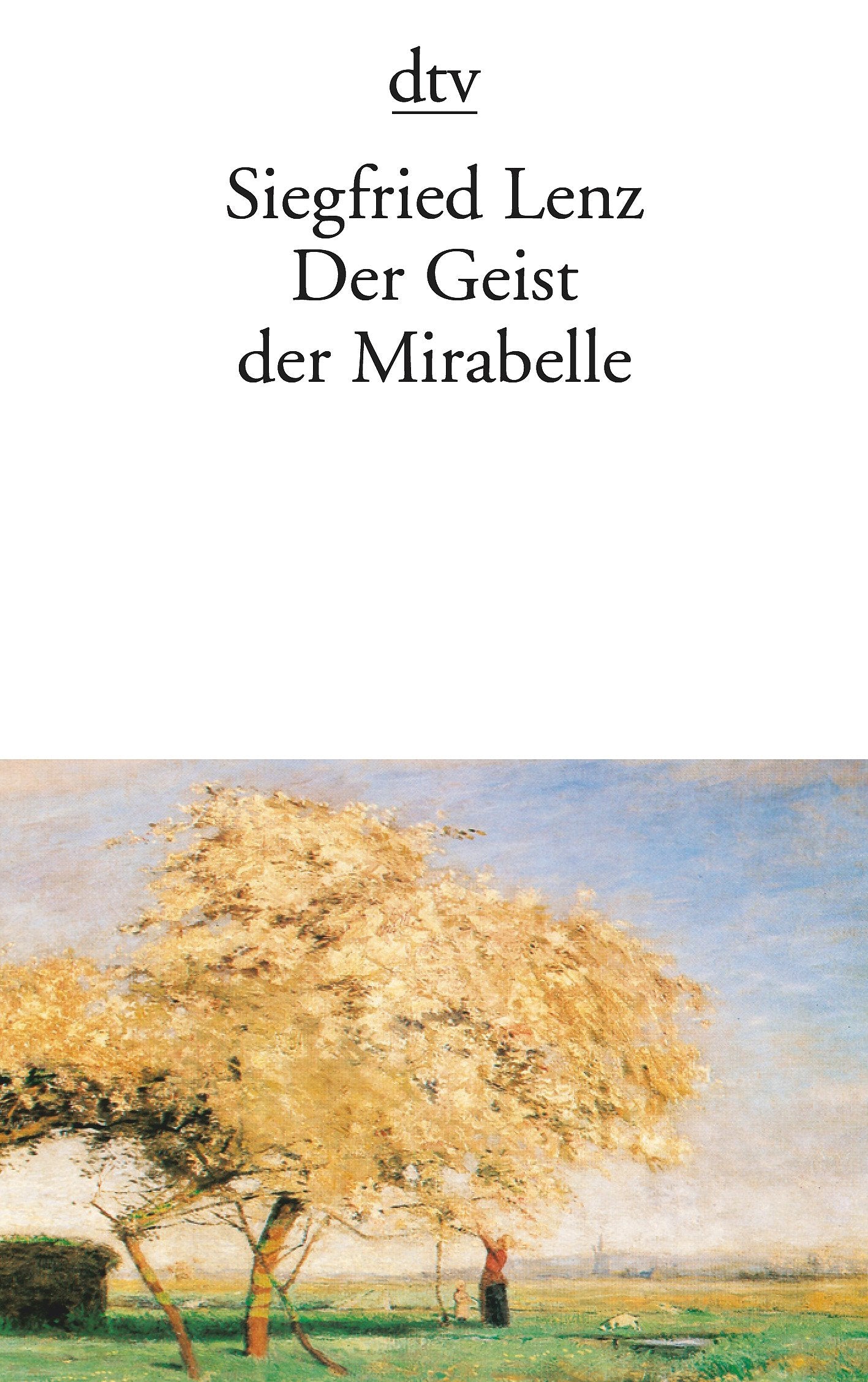 Der Geist der Mirabelle Essays & Short Stories