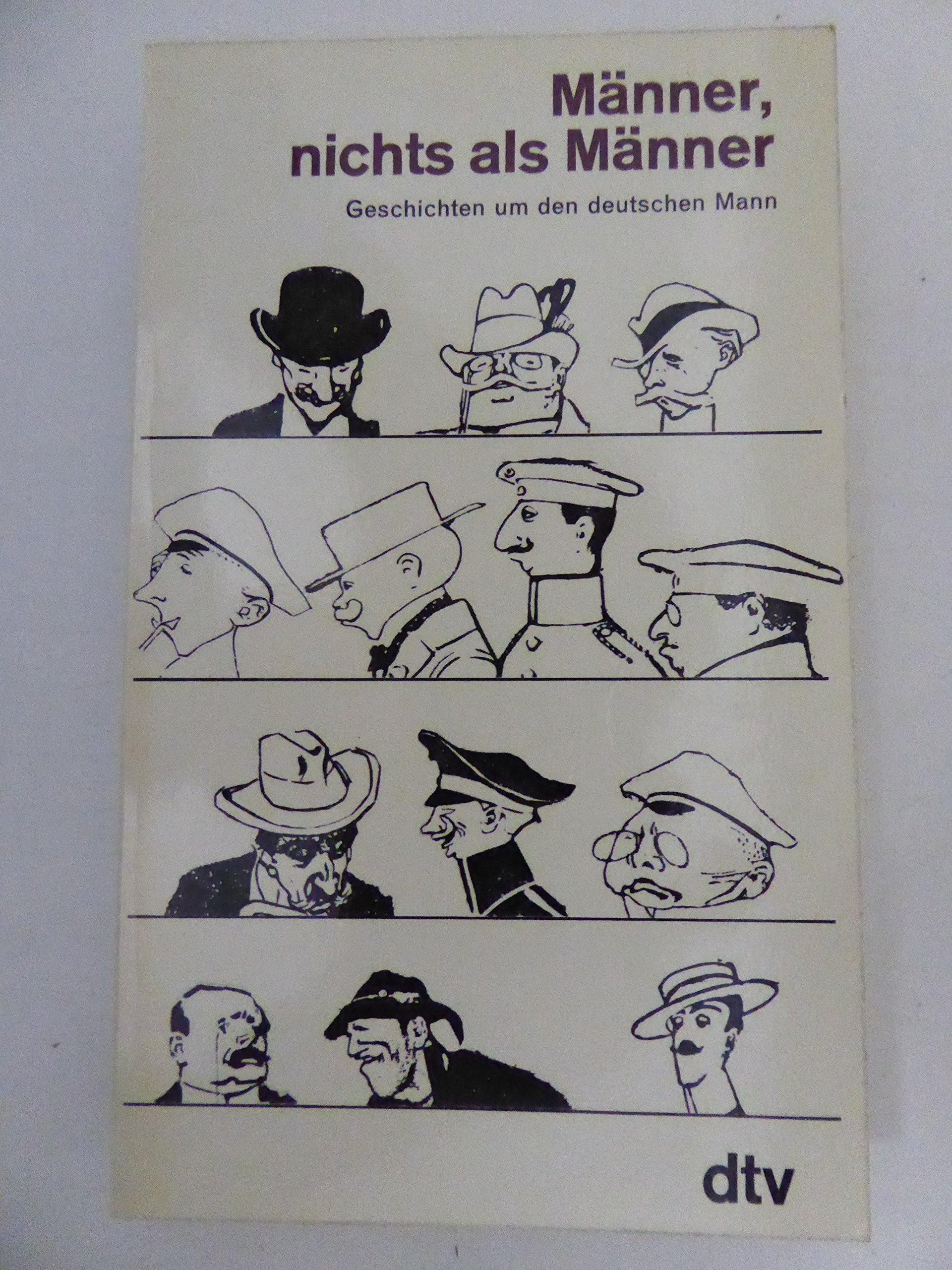 Männer, nichts als Männer. Geschichten um den deutschen Mann. Books