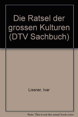 Die Rätsel der großen Kulturen. Politics & History