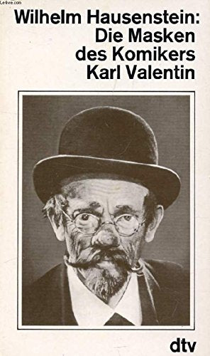 Die Masken des Komikers Karl Valentin. Film, Art & Culture