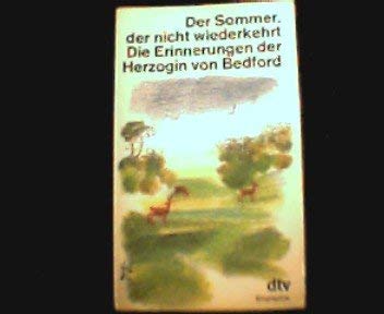 Der Sommer, der nicht wiederkehrt. Die Erinnerungen der Herzogin von Bedford. Books