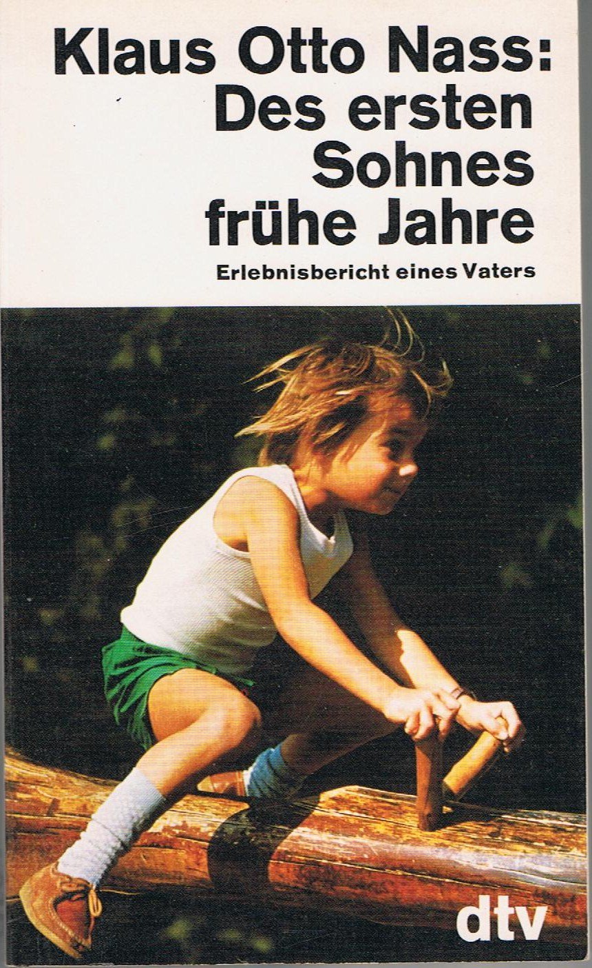 Des ersten Sohnes frühe Jahre. Erlebnisbericht eines Vaters. Books