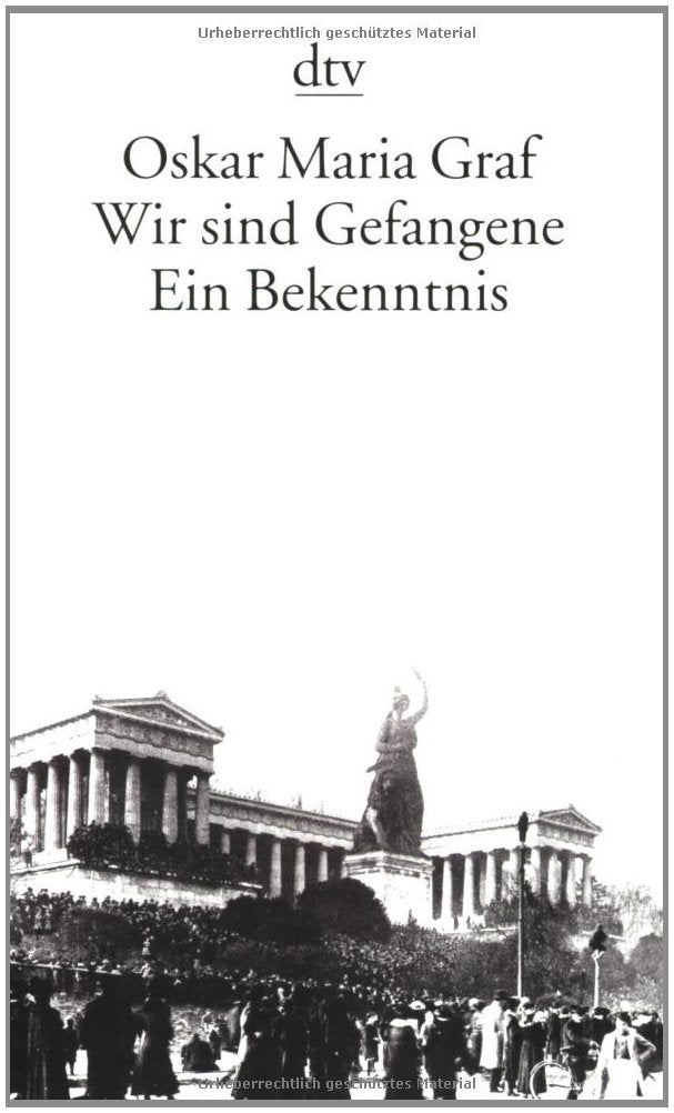 Wir sind Gefangene: Ein Bekenntnis (dtv Literatur) Classics