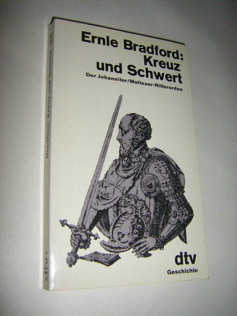 Kreuz und Schwert. Der Johanniter/ Malteser- Ritterorden. Politics & History