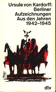 Berliner Aufzeichnungen 1942-1945 (dtv Literatur) Contemporary literature