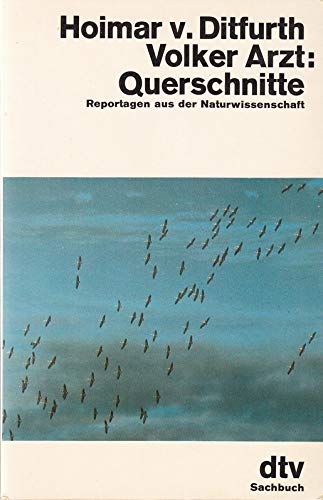 Querschnitte: Reportagen aus der Naturwissenschaft Business & Technology