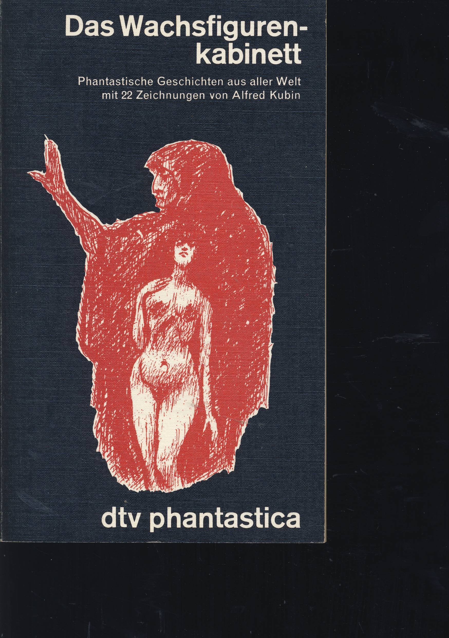 Das Wachsfigurenkabinett. Phantastische Geschichten aus aller Welt. Books