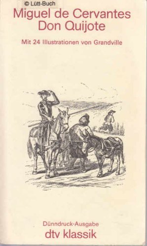 Der sinnreiche Junker Don Quijote von der Mancha (Dünndruck).: Mit 24 Illustrationen von Grandville (dtv Klassik) Contemporary literature Books