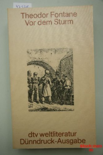 Vor dem Sturm. (Dünndruck). Roman aus dem Winter 1812 auf 1813. Classics