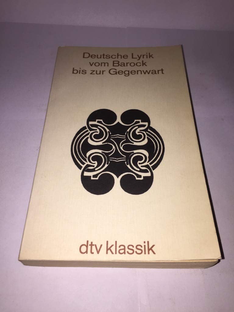 Deutsche Lyrik vom Barock bis zur Gegenwart: Herausgegeben von Gerhard Hay und Sibylle von Steinsdorff (dtv Klassik) Poetry