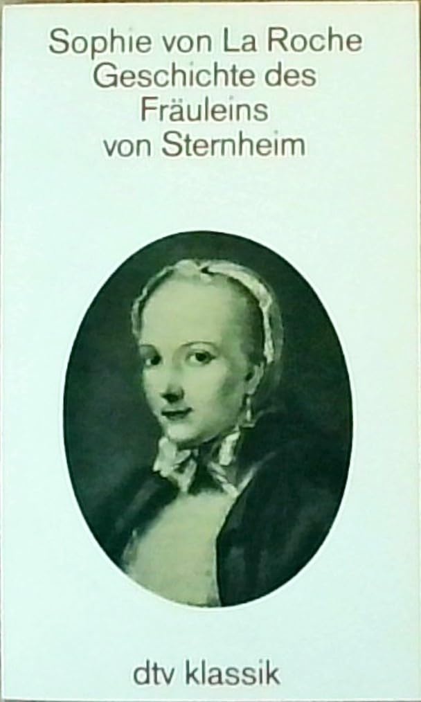 Geschichte des Fräuleins von Sternheim. (dtv Klassik) Classics