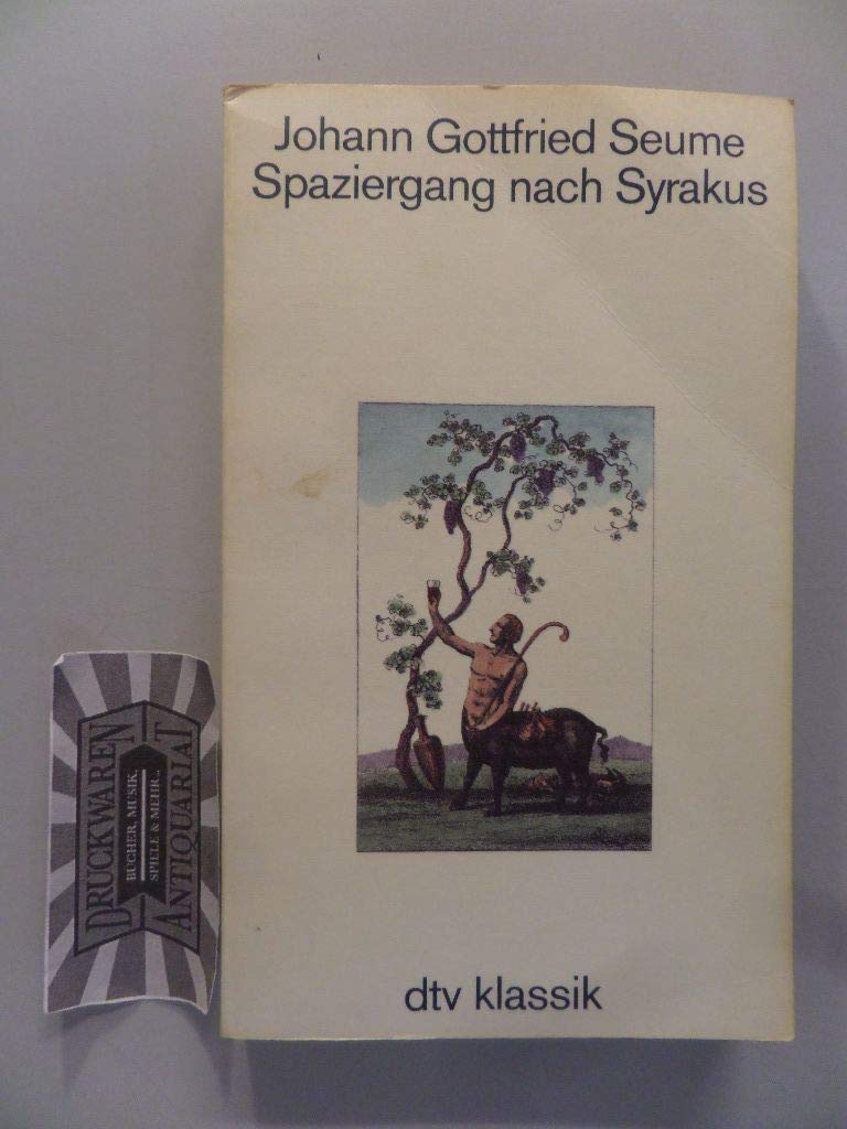 Spaziergang nach Syrakus im Jahre 1802.: Herausgegeben und kommentiert von Albert Meier (dtv Literatur) Classics