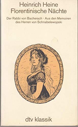 Florentinische Nächte: Der Rabbi von Bacherach/ Aus den Memoiren des Herren von – Schnabelewopski (dtv Klassik) Classics