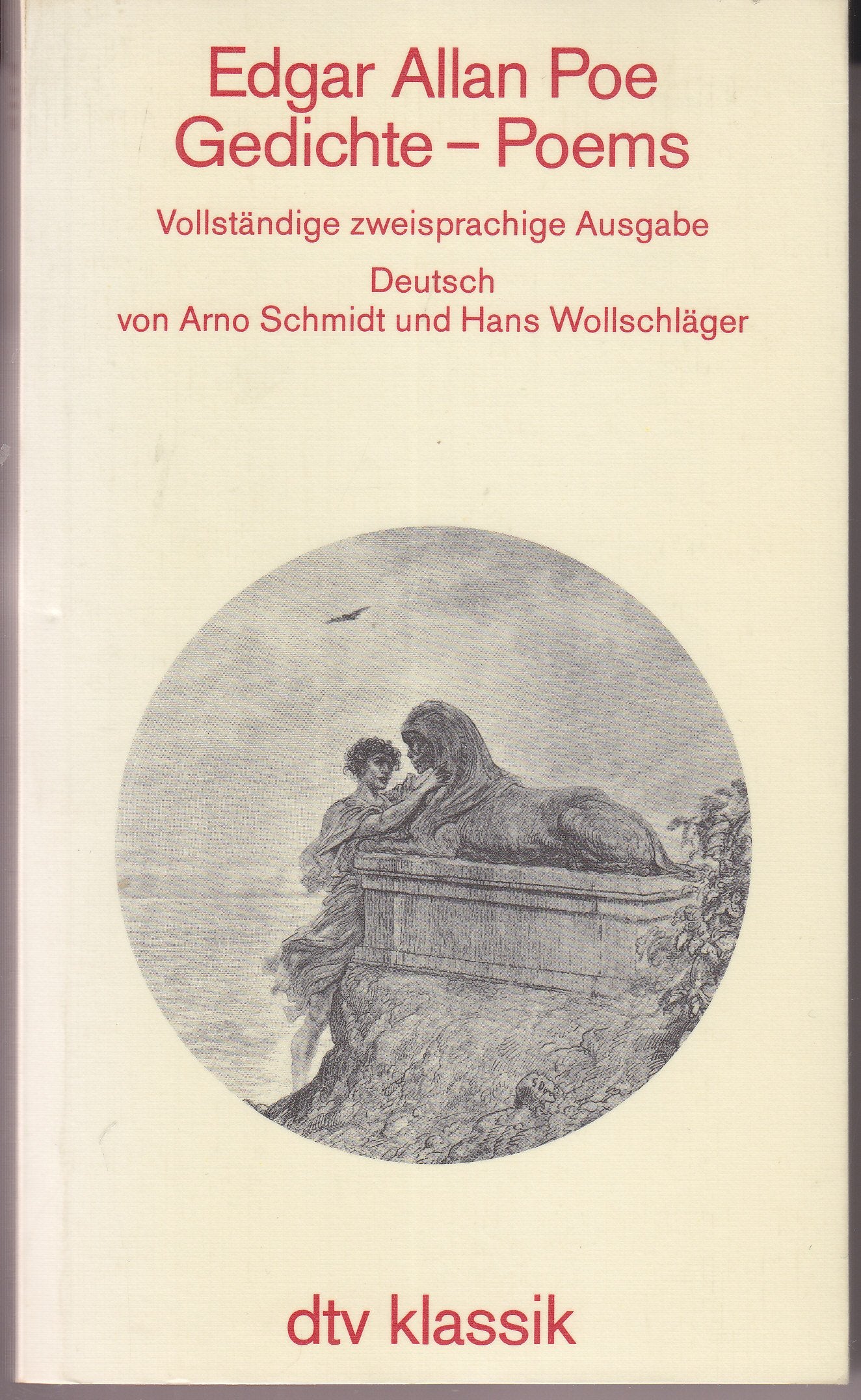 Gedichte / Poems. Vollständige zweisprachige Ausgabe.: Vollständige zweisprachige Ausgabe – Deutsch von Arno Schmidt und Hans Wollschläger (dtv Klassik) Poetry