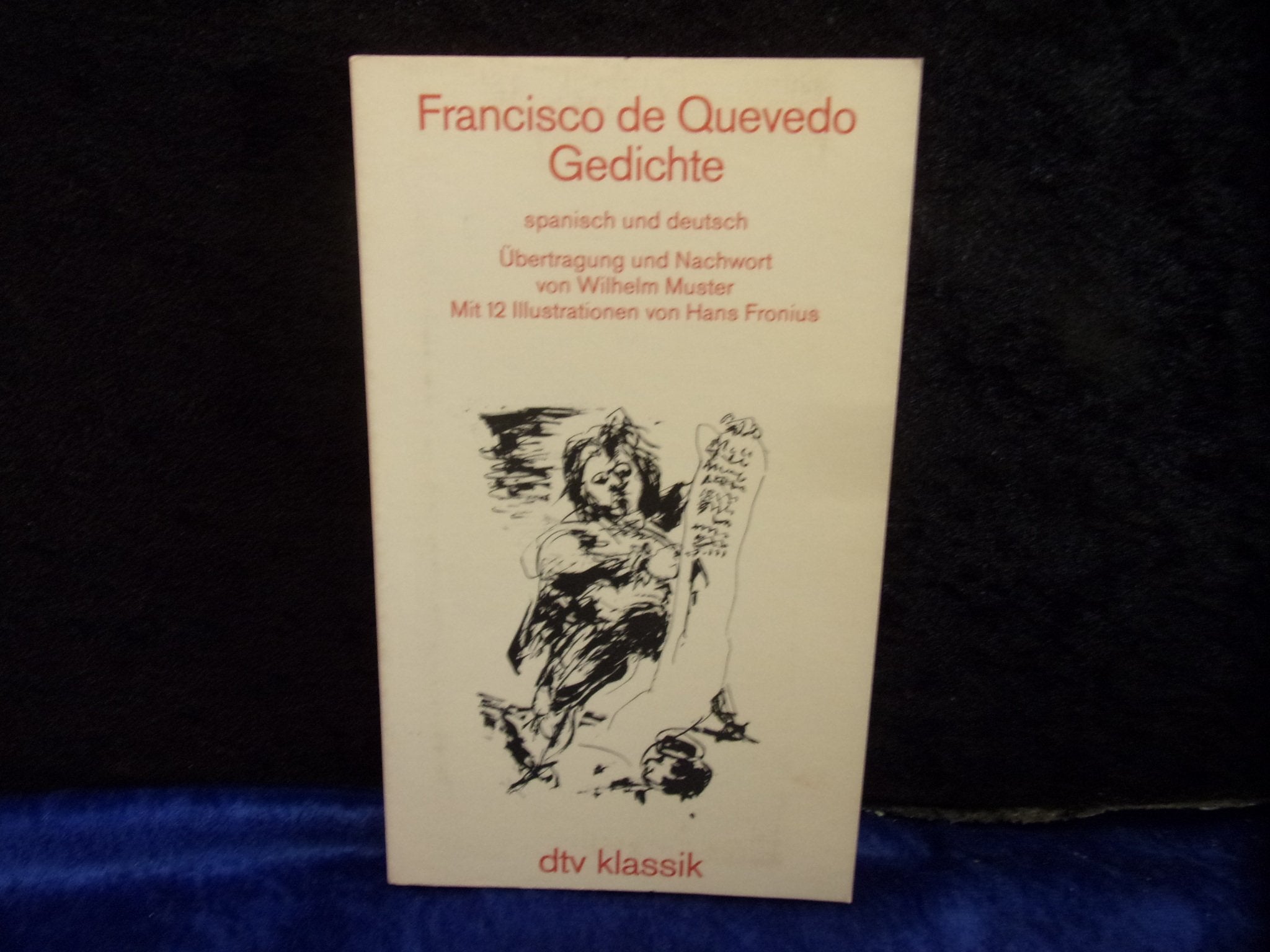 Gedichte. Spanisch - Deutsch.: Übertragung und Nachwort von Wilhelm Muster – Mit 12 Illustrationen von Hans Fronius (dtv Klassik) Poetry
