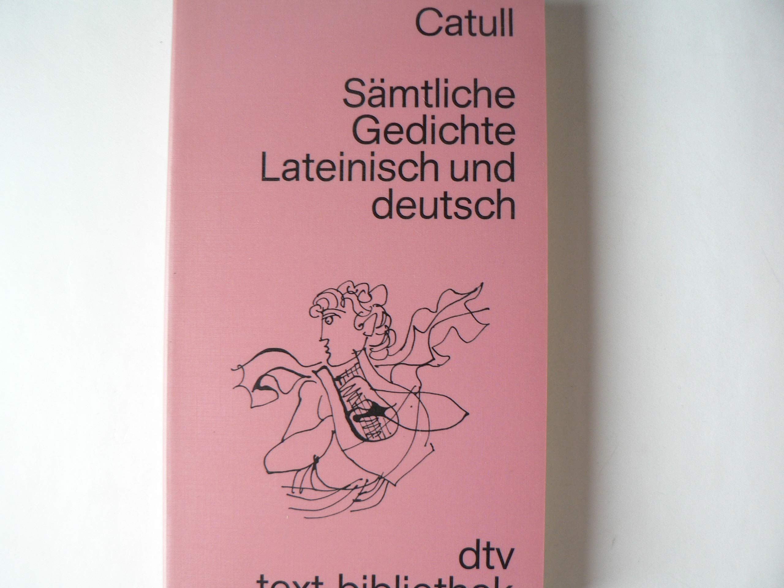 Sämtliche Gedichte. Lateinisch und deutsch. (dtv Klassik) Poetry