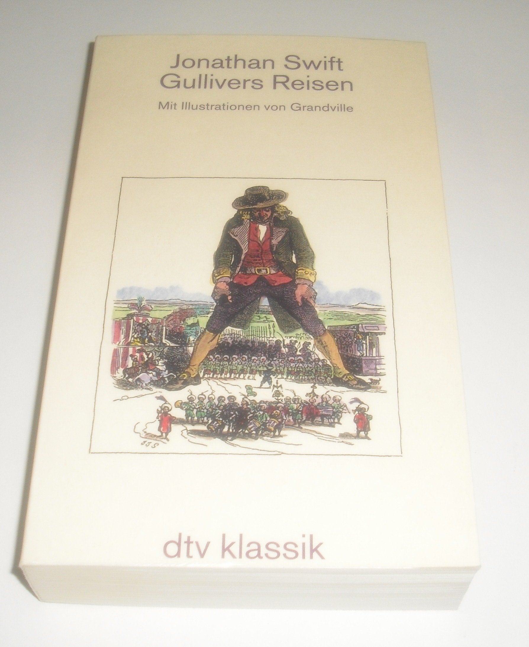 Gullivers Reisen.: Mit Illustrationen von Grandville (dtv Klassik) Classics