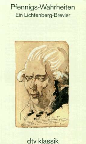 Pfennigs - Wahrheiten. Ein Lichtenberg- Brevier.: Ein Brevier von Rainer Baasner (dtv Literatur) Books