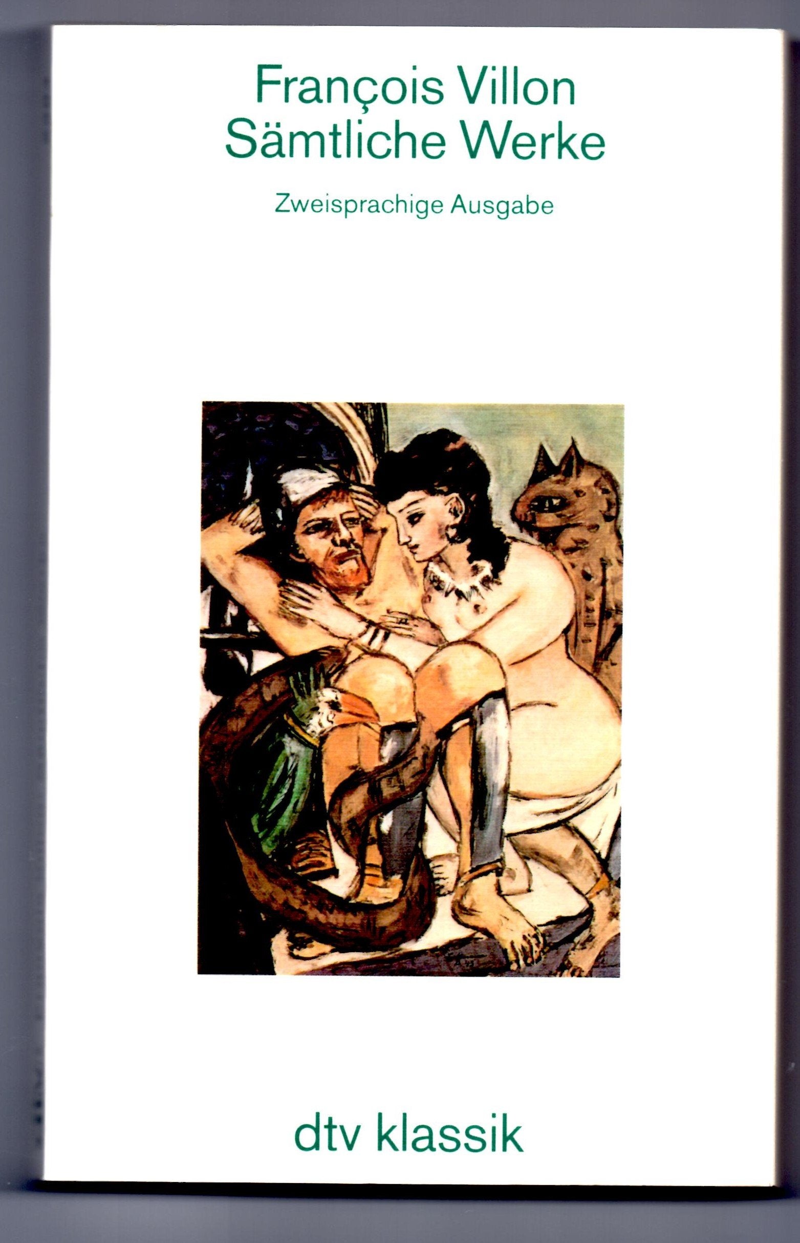 Sämtliche Werke: Französisch und deutsch – Hrsg. und aus dem Französischen übersetzt von Carl Fischer (dtv Literatur) Poetry