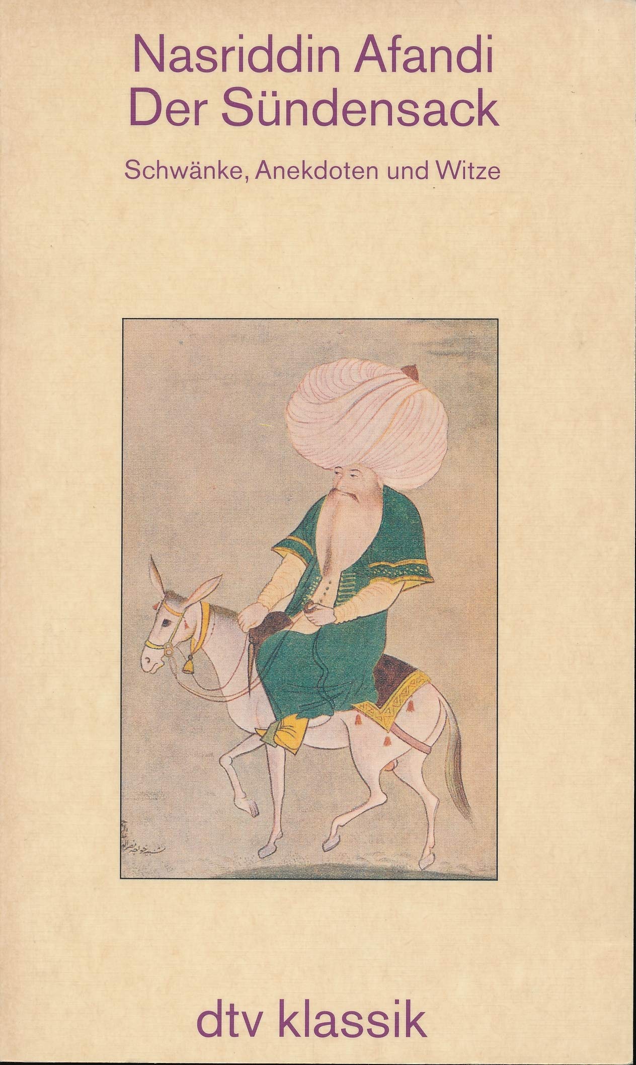 Nasriddin Afandi (Hodscha). Der Sündensack. Schwänke, Anekdoten und Witze Religion & Esotericism