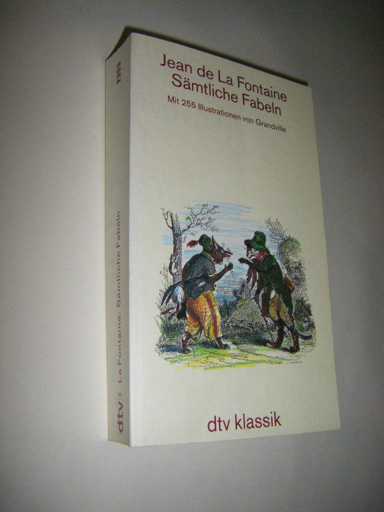 Sämtliche Fabeln: Mit 255 Illustrationen von Grandville (dtv Literatur) Books