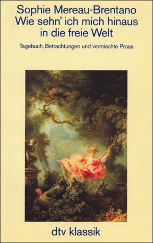 Wie sehn' ich mich hinaus in die freie Welt book