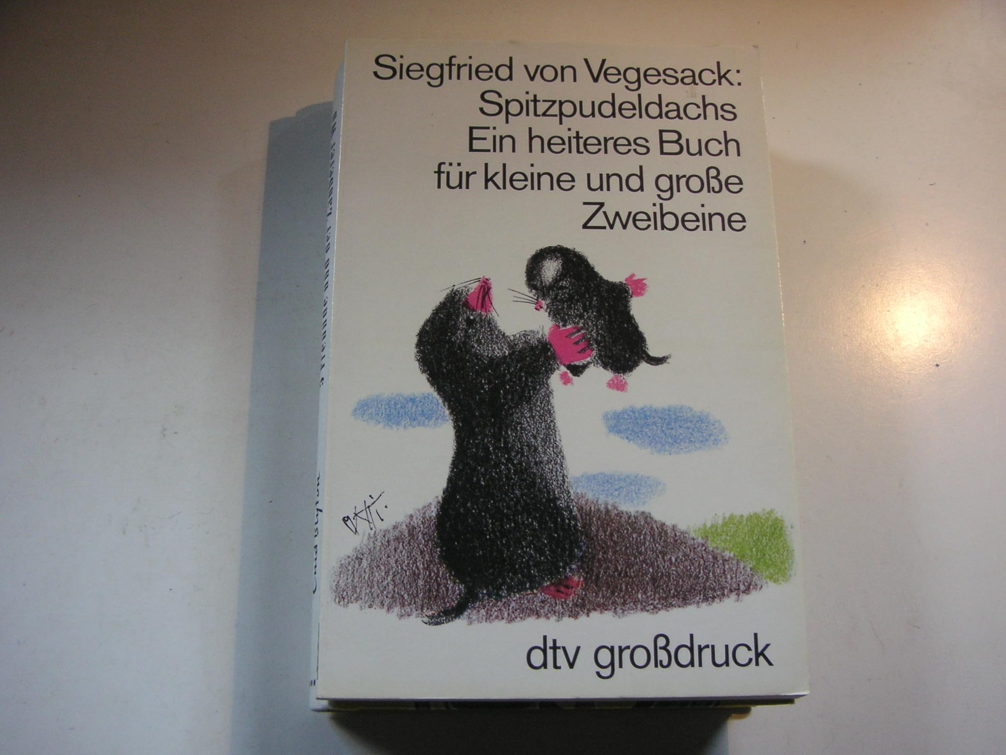 Spitzpudeldachs. Ein heiteres Buch für kleine und große Zweibeiner. Books