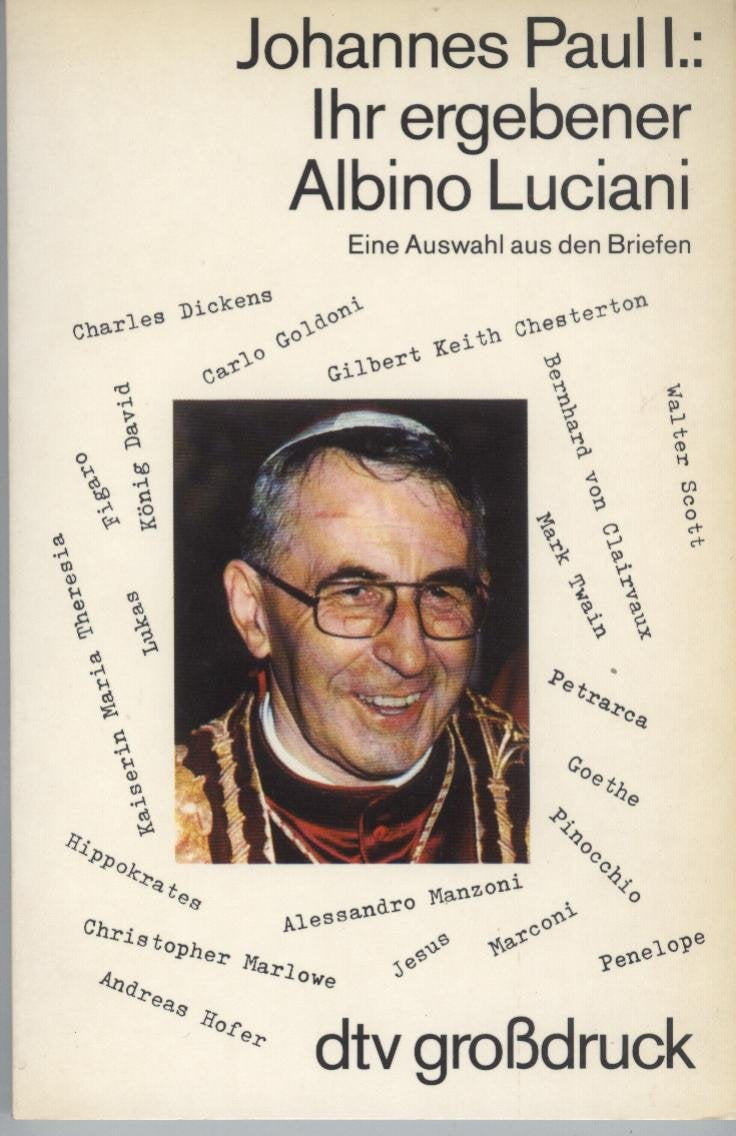 Ihr ergebener Albino Luciani: Eine Auswahl aus den Briefen (dtv großdruck) Fiction
