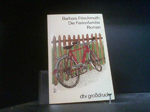 Die Ferienfamilie. Roman. Books
