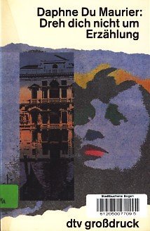 Dreh dich nicht um: Erzählung (dtv großdruck) Fiction