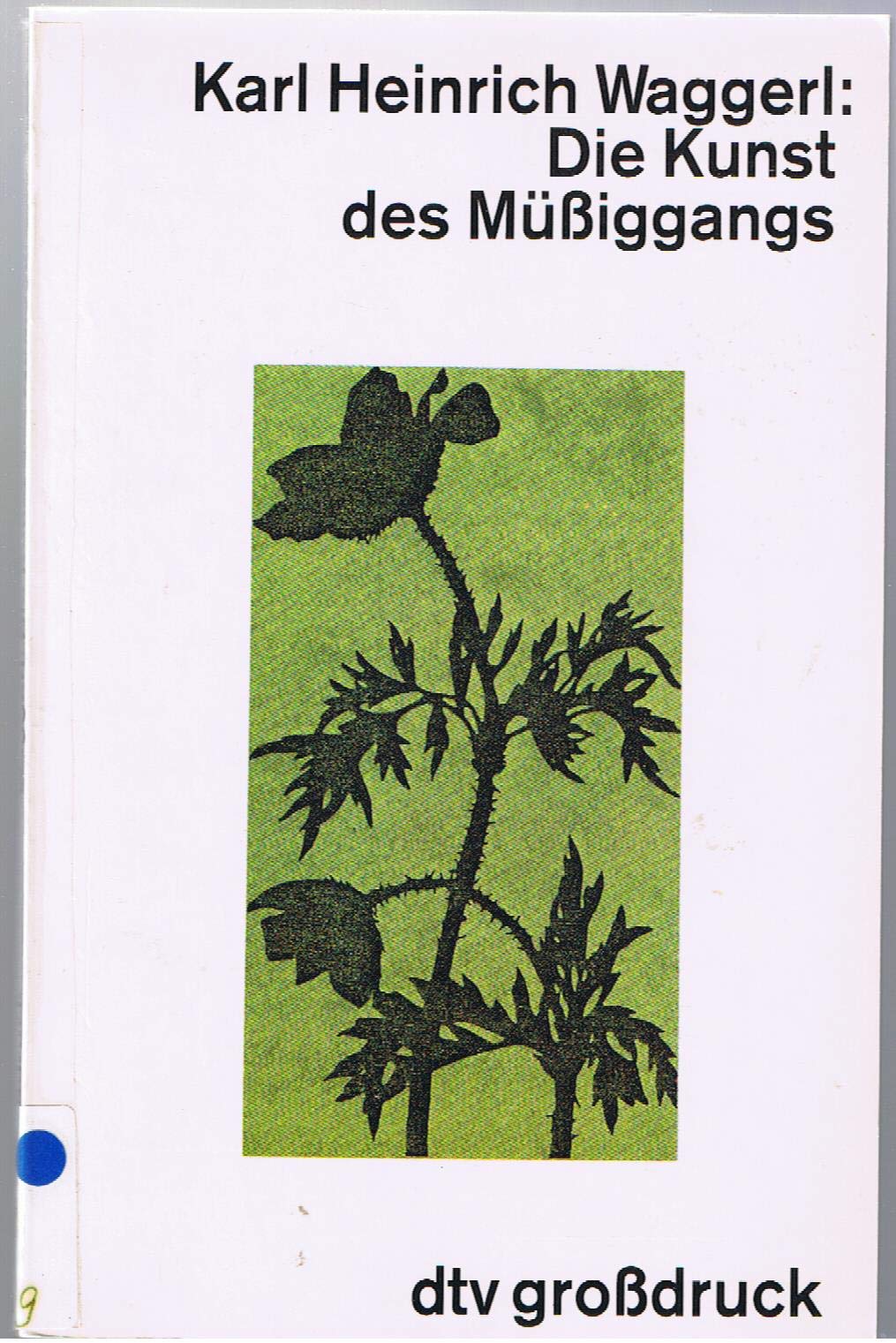 Die Kunst des Müßiggangs (dtv großdruck) Fiction