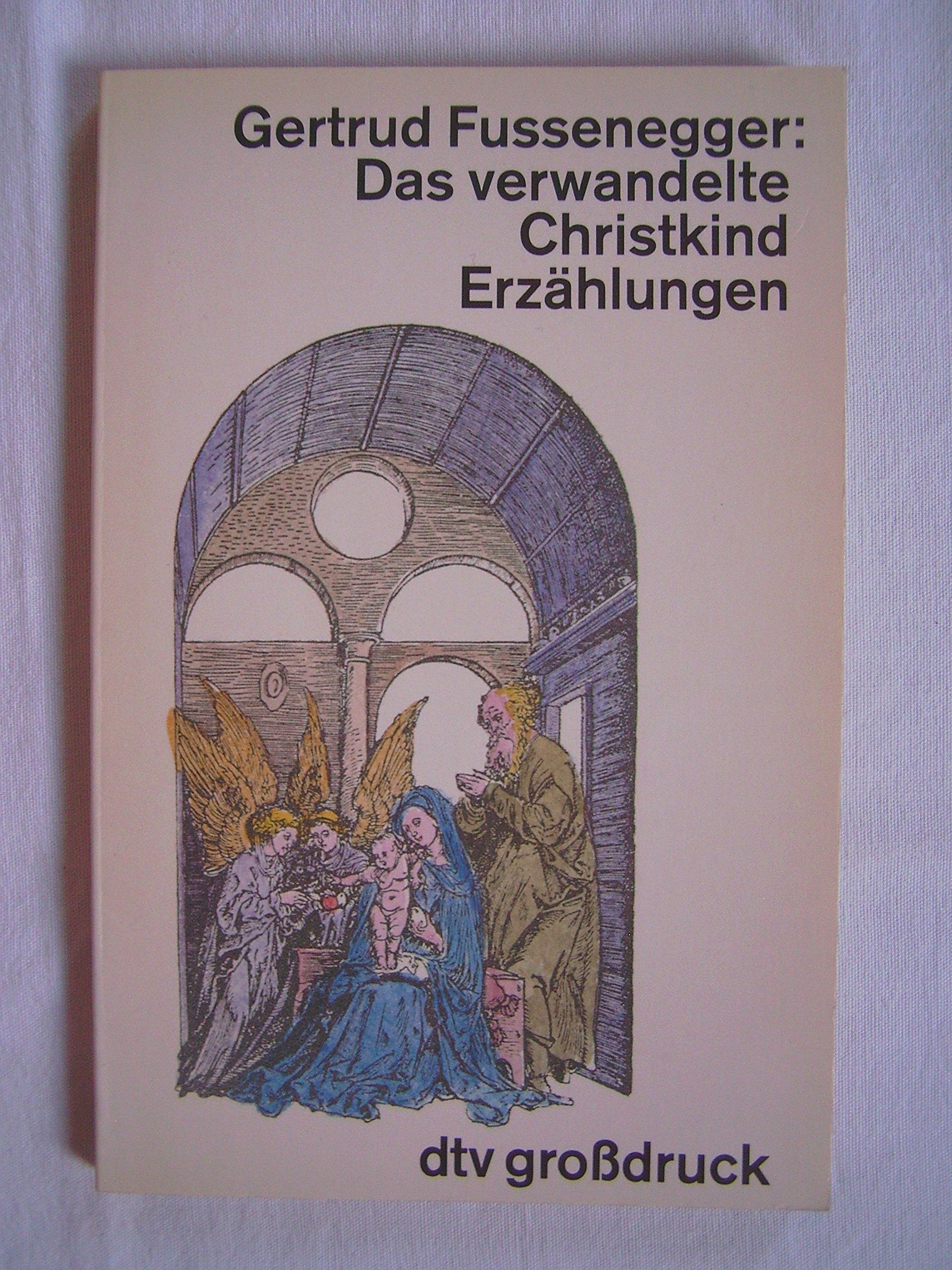 Das verwandelte Christkind: Erzählungen (dtv Literatur) Contemporary literature