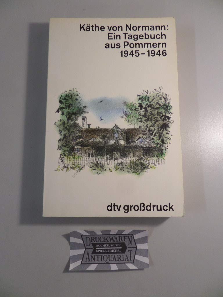 Ein Tagebuch aus Pommern 1945-1946 (dtv großdruck) Fiction