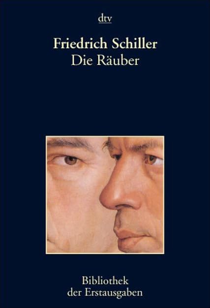 Die Räuber: Ein Schauspiel – Frankfurt und Leipzig 1781 (dtv Bibliothek der Erstausgaben) Drama