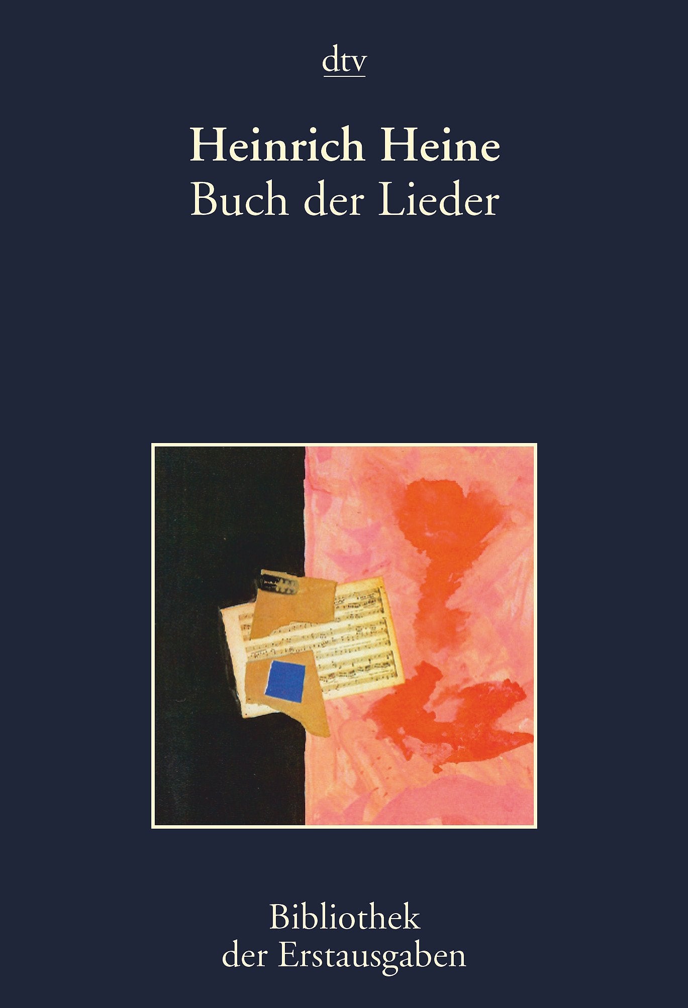 Buch der Lieder: Hamburg 1827 (dtv Bibliothek der Erstausgaben) Poetry