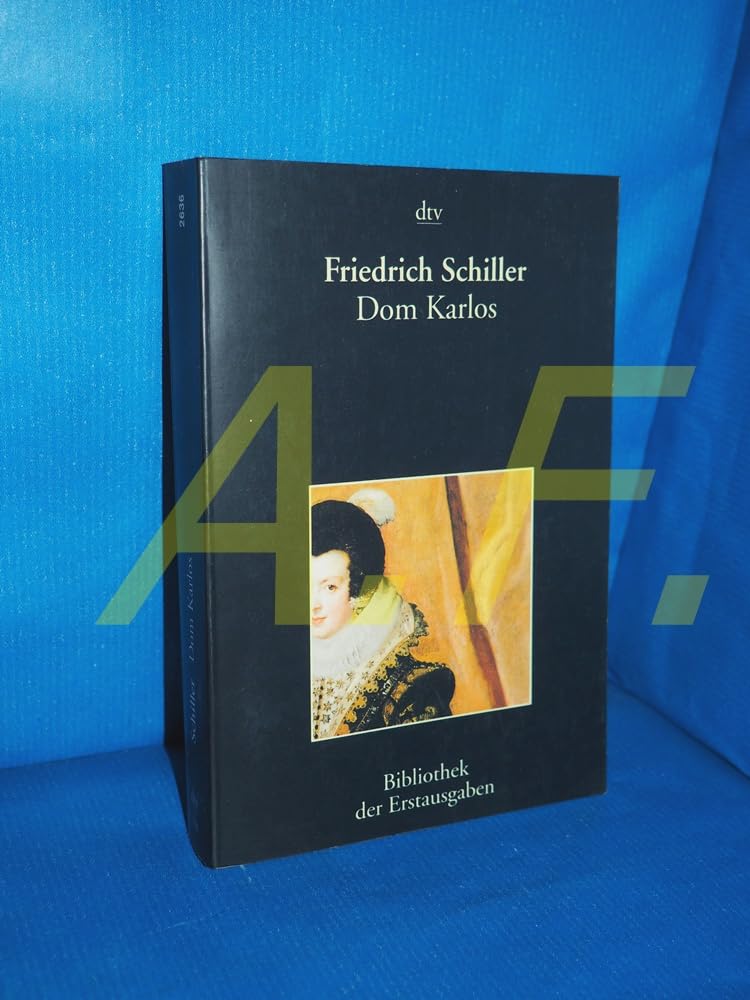 Dom Karlos: Infant von Spanien – Leipzig 1787 (dtv Bibliothek der Erstausgaben) Drama