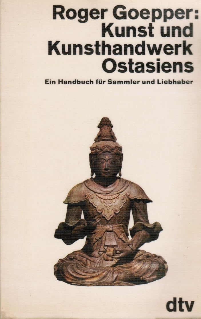 Kunst und Kunsthandwerk Ostasiens. Ein Handbuch für Sammler und Liebhaber. Film, Art & Culture