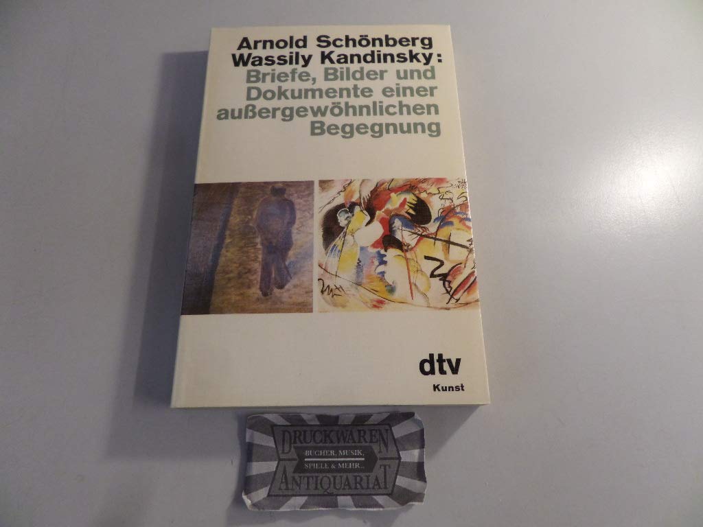 Arnold Schönberg, Wassily Kandinsky: Briefe, Bilder und Dokumente einer außergewöhnlichen Begegnung. Essays & Short Stories