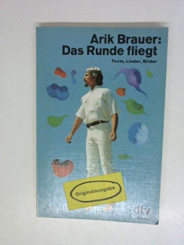 Das Runde fliegt: Texte, Lieder, Bilder (dtv - Kunst) Film, Art & Culture