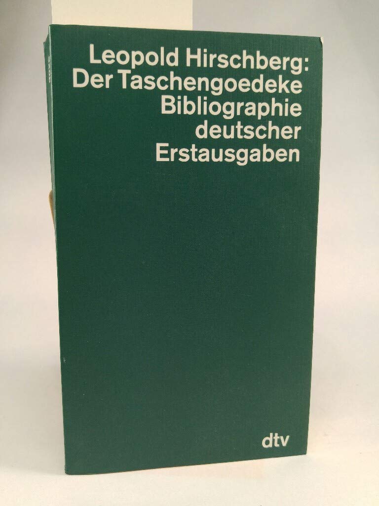 Der Taschengoedeke. Bibliographie deutscher Erstausgaben Books