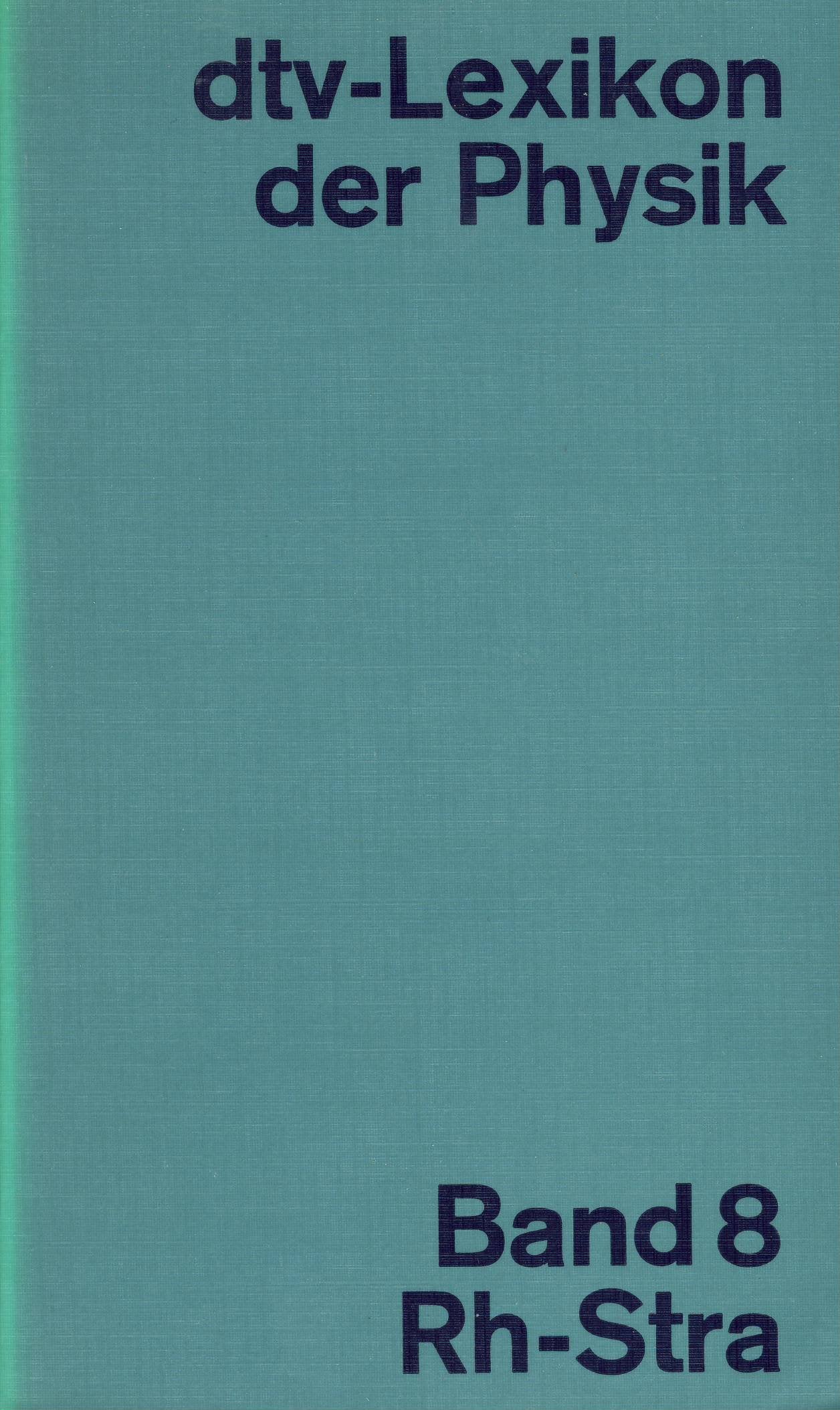 dtv-Lexikon der Physik. - München : Deutscher Taschenbuch-Verl. Books
