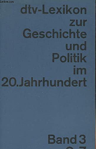 Dtv-Lexikon zur Geschichte und Politik im 20. Jahrhundert - Band 3 O-Z book
