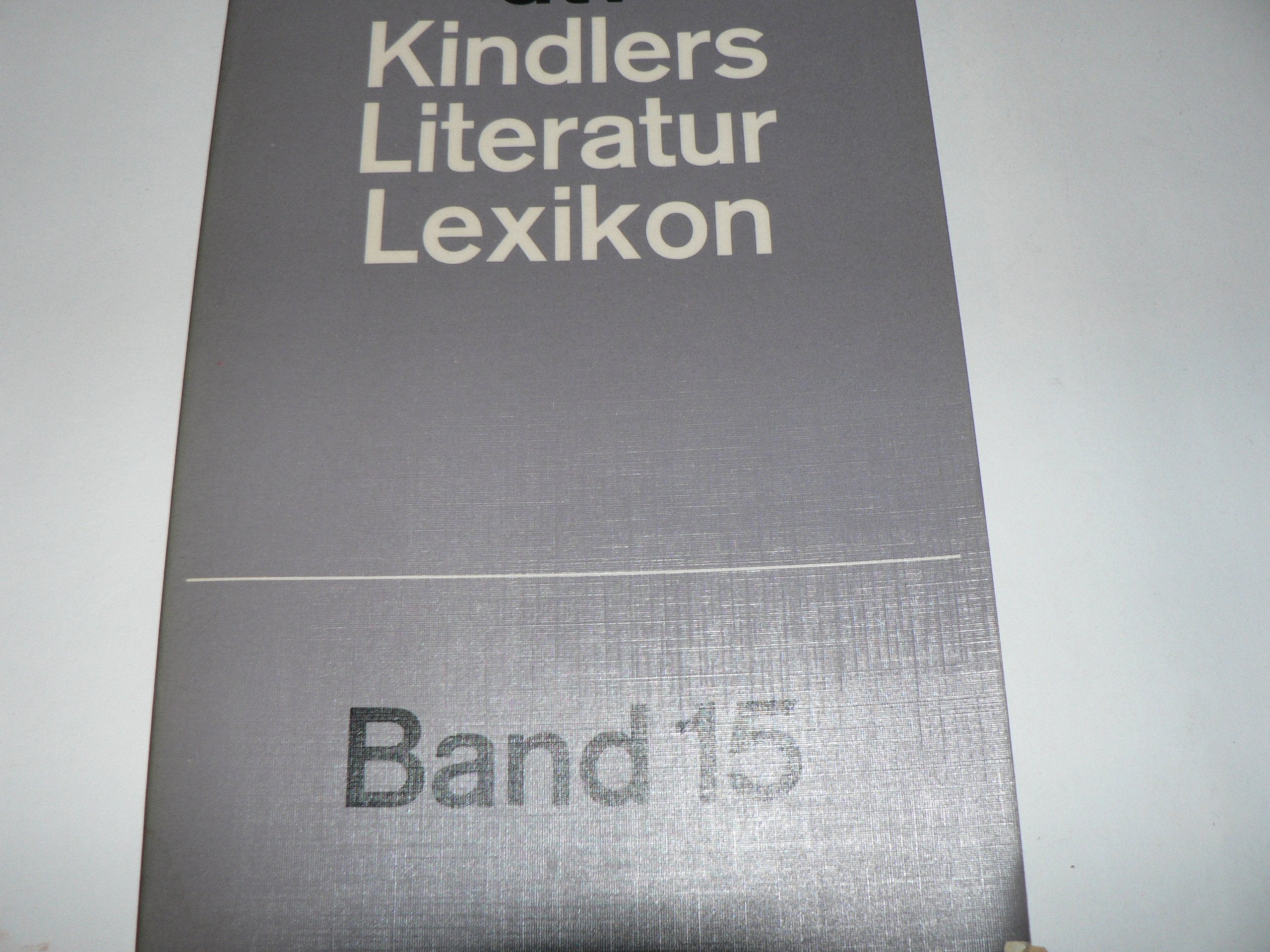 Kindlers Literatur-Lexikon im dtv : Band 15, Mer - Nek. Contemporary literature