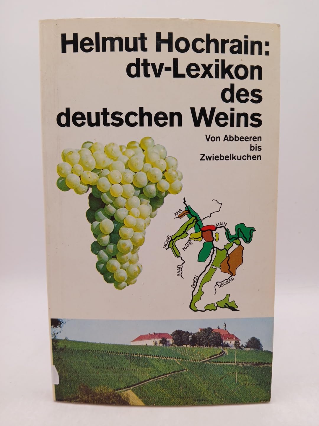 dtv - Lexikon des deutschen Weins. Von Abbeeren bis Zwiebelkuchen. Reference Books