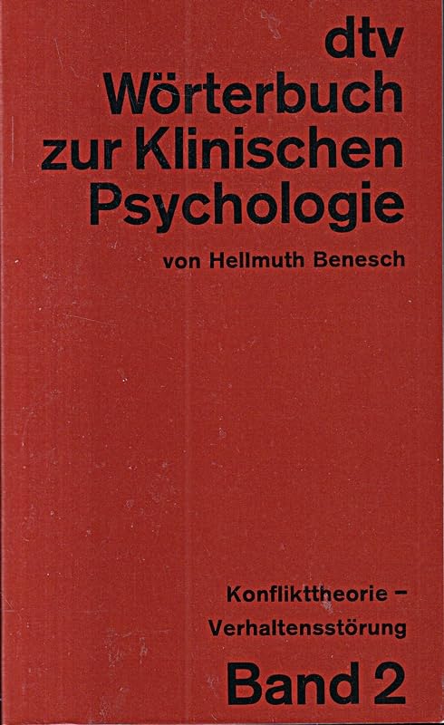 dtv - Wörterbuch zur Klinischen Psychologie II. Konflikttheorie, Verhaltensstörung. Medicine