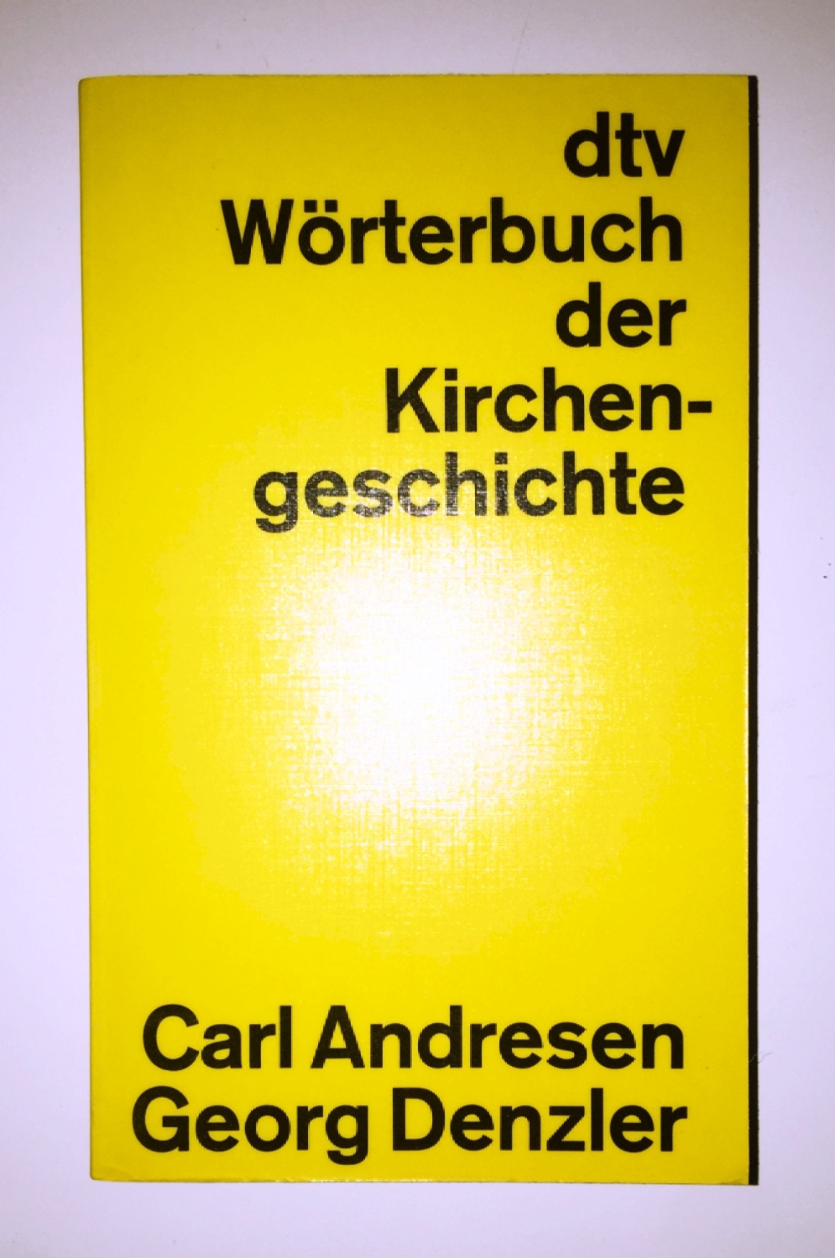 DTV-WÖRTERBUCH ZUR KIRCHENGESCHICH/ (dtv Nachschlagewerke) Reference Books