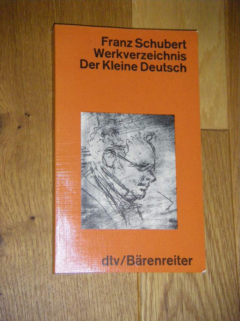 Franz Schubert Werkverzeichnis. Der kleine Deutsch Books