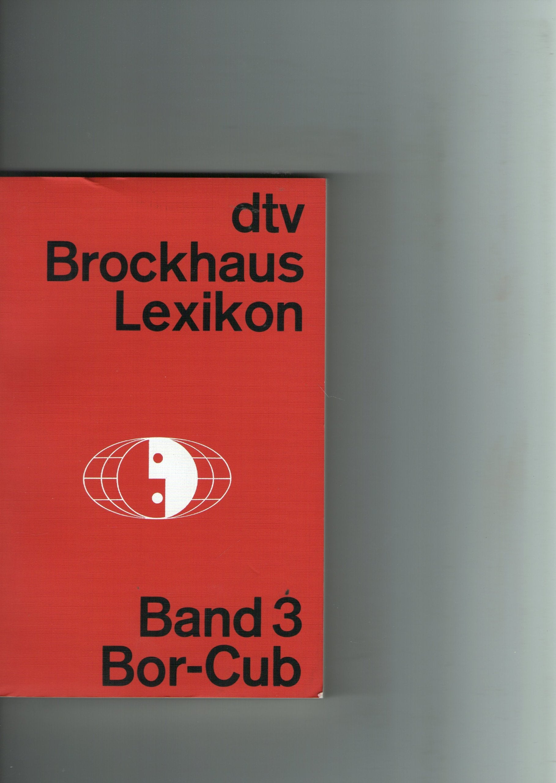 dtv-Brockhaus-Lexikon in 20 Bänden: Band 3: – Bor-Cub Reference Books