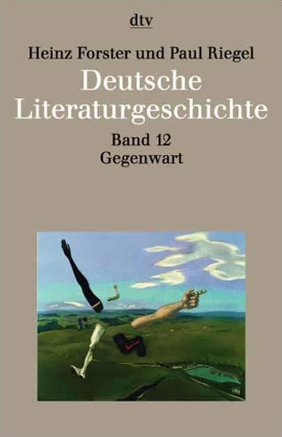 Deutsche Literaturgeschichte vom Mittelalter bis zur Gegenwart in 12 Bänden: Band 12: Die Gegenwart 1968 - 1990 (dtv Fortsetzungsnummer 31) Contemporary literature Books